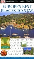 Europe's Best Places to Stay: Eyewitness Travel Guides артикул 5675b.