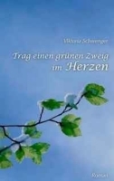 Trag einen grunen Zweig im Herzen (German Edition) артикул 5692b.