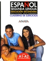Espanol Segunda Lengua: Educacion Secundaria: Cuaderno de Ejercicios артикул 5704b.