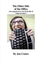 The Other Side of the Office: An assignment or two in the life of a temp secretary артикул 5796b.